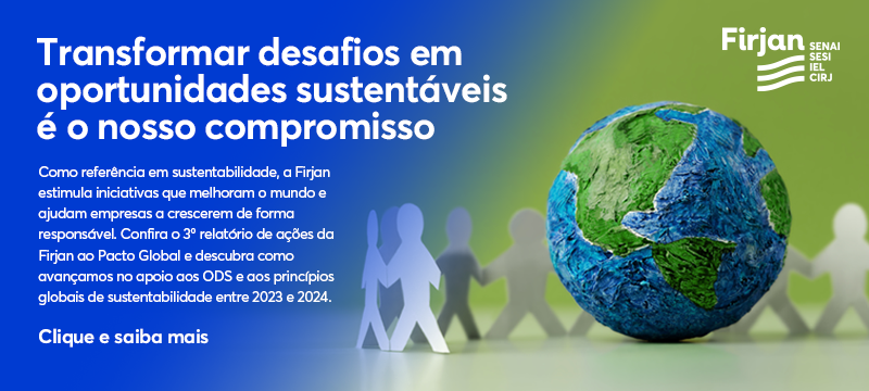 Anúncio sobre os resultados das ações de promoção dos 10 Princípios do Pacto Global desenvolvidas pela Firjan no biênio 2023-2024