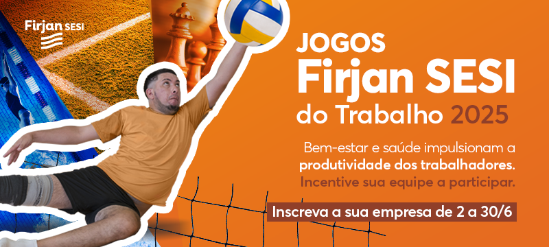 Cartaz que estimula o trabalhador a participar dos Jogos Firjan SESI do Trabalho
